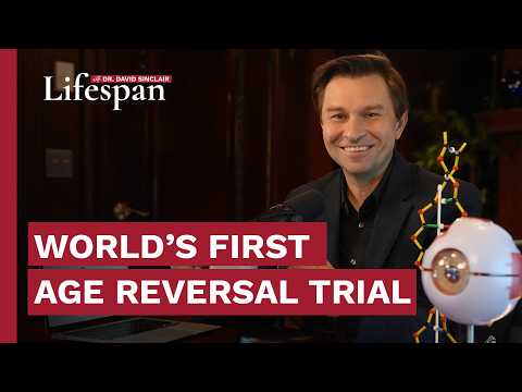 Inside the World’s First Age Reversal Trial | Lifespan with Dr. David Sinclair - S2, Ep. 4